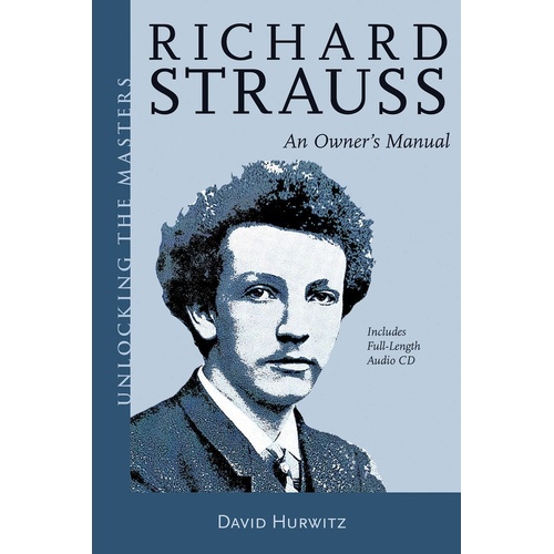 Richard Strauss An Owners Manual (Softcover Book/CD)