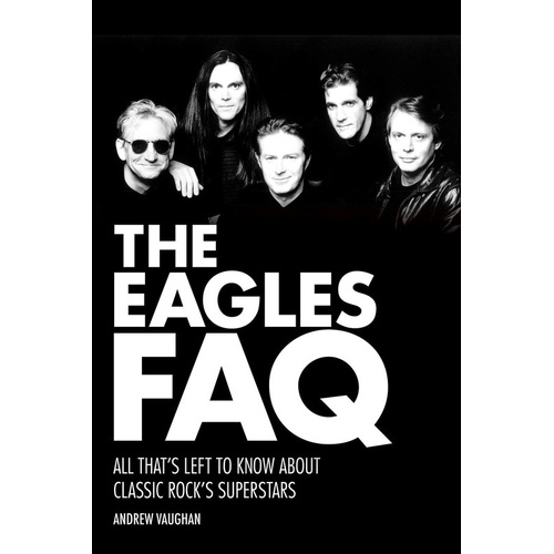 Eagles FAQ (Softcover Book)