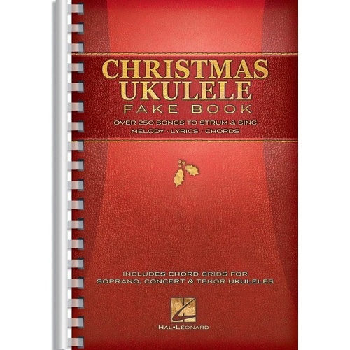 Christmas Ukulele Fake Book by Hal Leonard - 416 Pages of Melody, Lyrics & Chords for Over 250 Holiday Songs