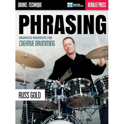 Phrasing Advanced Rudiments For Creative Drummin (Softcover Book/Online Media)