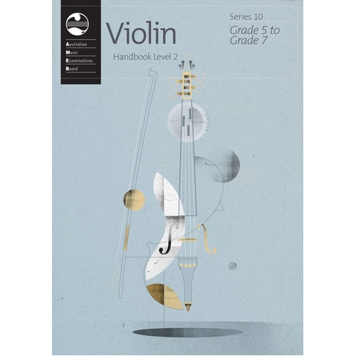 AMEB Violin Series 10 Handbook Level 2 Grade 5-7