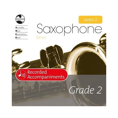 Tenor Saxophone Grade 2 Series 2 Recorded Accompaniment CD by AMEB
