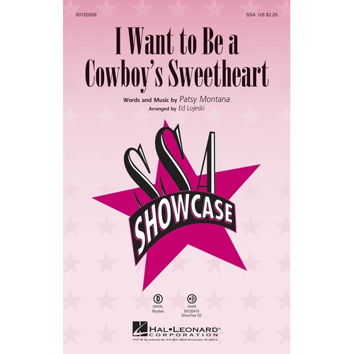 I Want To Be A Cowboys Sweetheart SSA (Octavo)