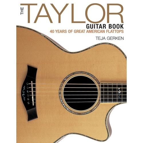Taylor Guitar Book (Softcover Book)