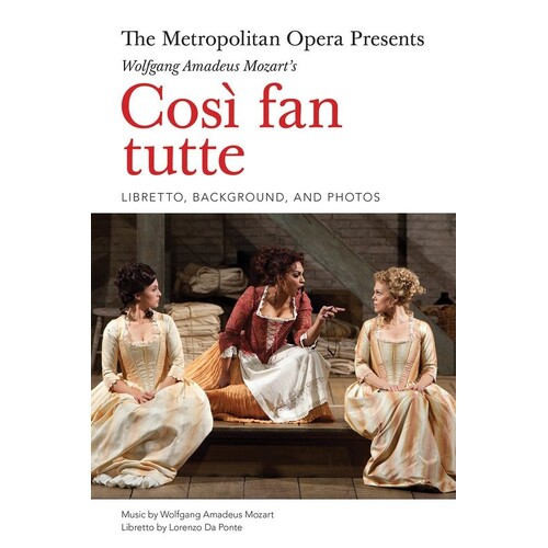 Cosi Fan Tutte Libretto Metropolitan Opera Prese (Softcover Book)