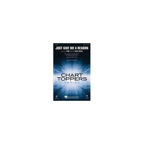 Just Give Me a Reason SATB Choral Arrangement by Mark Brymer