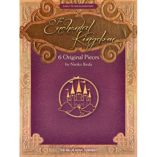 Enchanted Kingdom Piano Solos Early Elementary (Softcover Book)