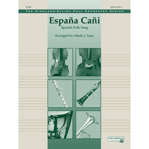 Espana Cani Full Orchestra Gr 3