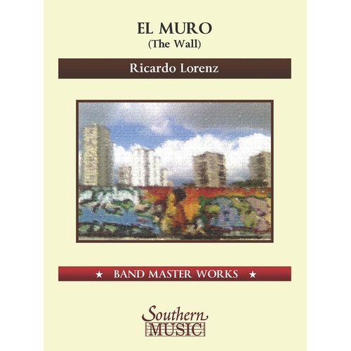 El Muro (The Wall) Concert Band 5-6 Score Only (Music Score)