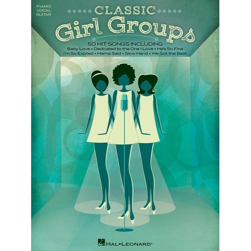 Classic Girl Groups Songbook for Piano, Vocal & Guitar by Hal Leonard, 216 Pages