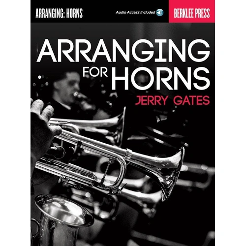 Arranging for Horns by Berklee Press - 104 Pages, Berklee Guide