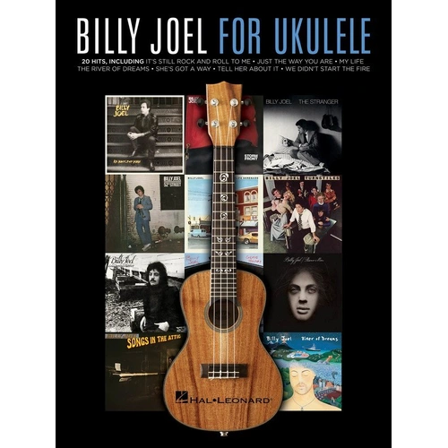 Billy Joel for Ukulele Songbook by Hal Leonard - 20 Hits Arranged for Ukulele, 80 Pages