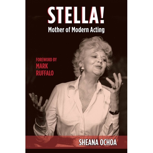 Stella! Mother Of Modern Acting (Hardcover Book)