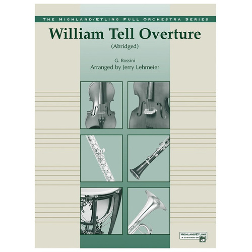 William Tell Overture Full Orchestra Sheet Music by Arr. Lehmeier Rossini Gioacchino