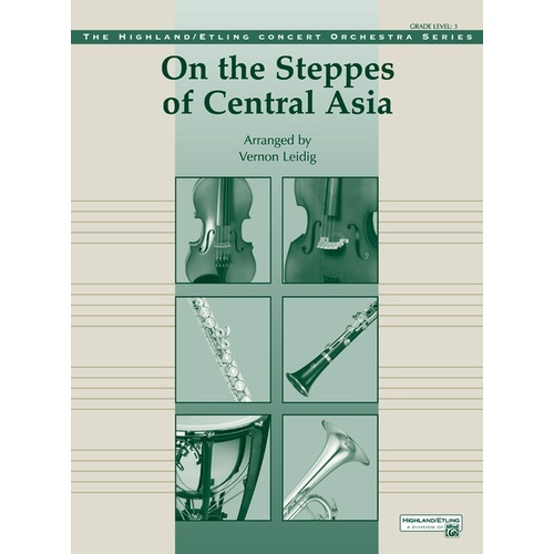 On The Steppes Of Central Asia Full Orchestra Gr 3