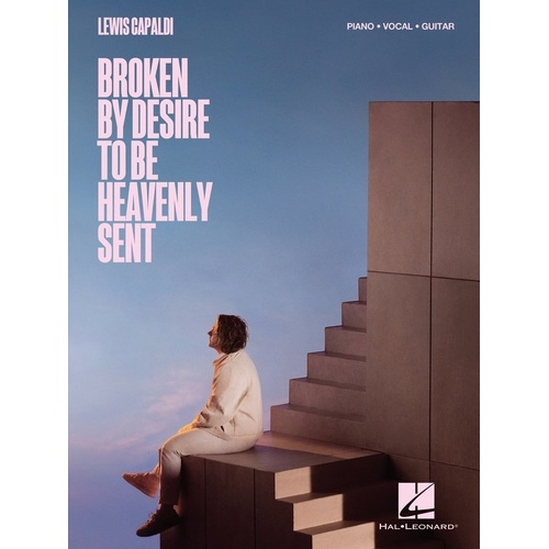 Lewis Capaldi - Broken by Desire to Be Heavenly Sent Songbook for Piano, Vocal & Guitar