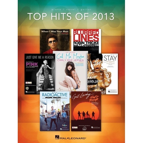 Top Hits of 2013 Piano, Vocal & Guitar Songbook by Hal Leonard - 130 Pages