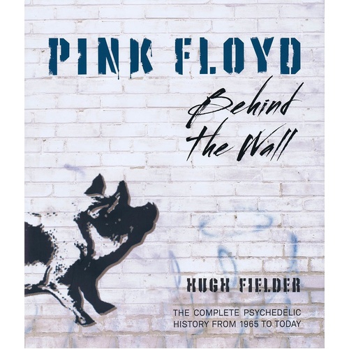 Pink Floyd Behind The Wall Hardcover (Hardcover Book)