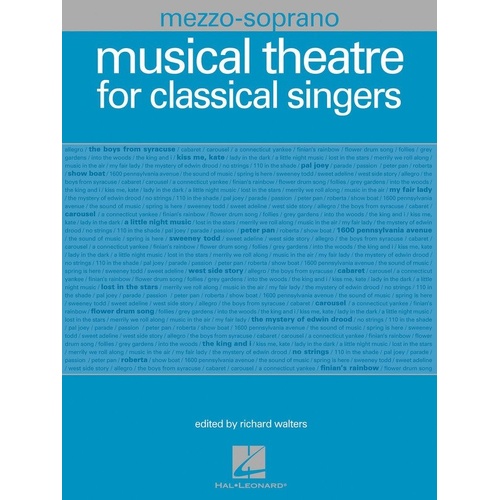 Musical Theatre for Classical Singers - Mezzo Soprano Songbook by Hal Leonard, 46 Songs, 216 Pages