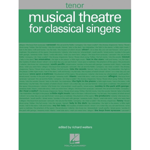Musical Theatre for Classical Singers - Tenor Songbook by Hal Leonard, 48 Songs, 254 Pages, Voice