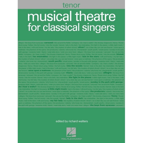 Musical Theatre for Classical Singers - Tenor Edition Songbook by Hal Leonard, 48 Songs, 254 Pages