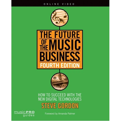 The Future of the Music Business Book by Hal Leonard - Reference Guide, 404 Pages, Music Pro Guide Series