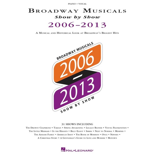 Broadway Musicals Show By Show 2006-2013 PVG (Softcover Book)