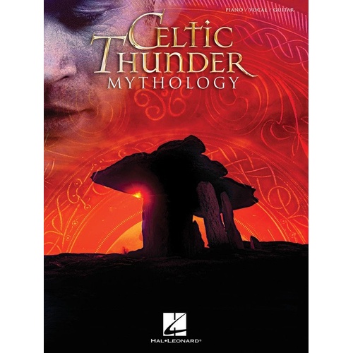 Celtic Thunder - Mythology Songbook for Piano, Vocal & Guitar, 104 Pages, 14 Tracks Including Carrickfergus and The Isle of Innisfree