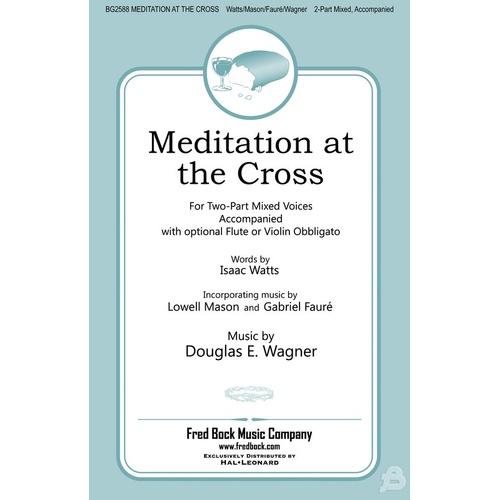Meditation At The Cross 2Pt Mixed (Octavo)