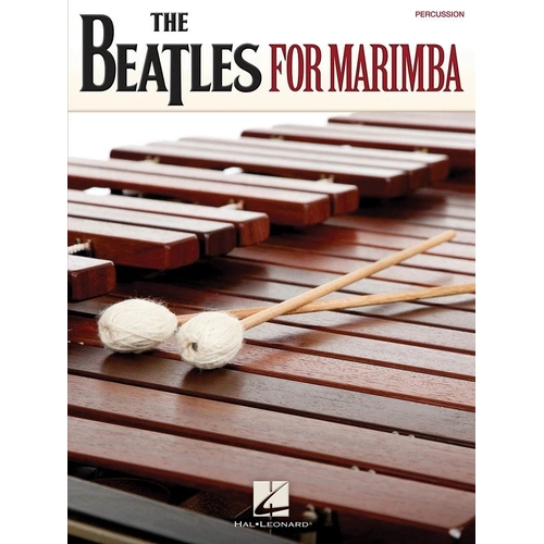 The Beatles for Marimba - Hal Leonard, 56 Pages, Tuned Percussion
