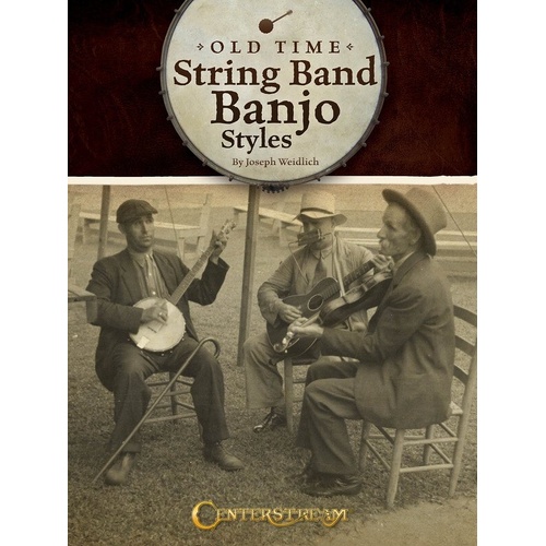 Old Time String Band Banjo Styles Book by Centerstream Publications - 68 Pages