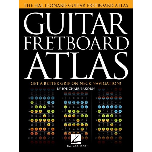 Guitar Fretboard Atlas by Hal Leonard - 194 Pages, Full-Color Diagrams for Scales and Chords, 24-Fret Neck Diagrams, Color-Coded Fingerings