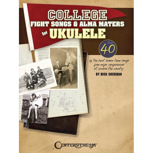 College Fight Songs And Alma Maters For Ukulele (Softcover Book)