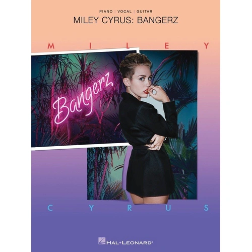 Bangerz Songbook for Piano, Vocal & Guitar by Hal Leonard