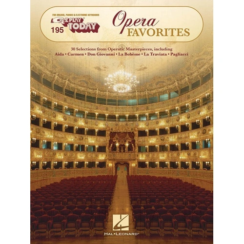 EZ Play 195 Opera Favorites for Keyboard - 30 Selections from Classic Operas, 80 Pages, Hal Leonard