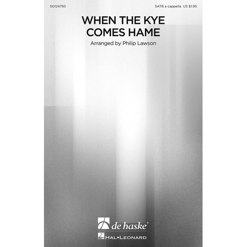 When The Kye Comes Hame SATB A Cappella (Octavo)