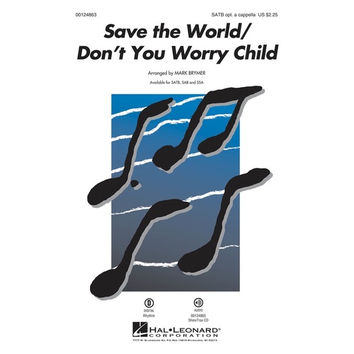 Save The World/Dont You Worry Child SATB 