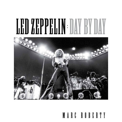 Led Zeppelin - Day By Day (Hardcover Book)