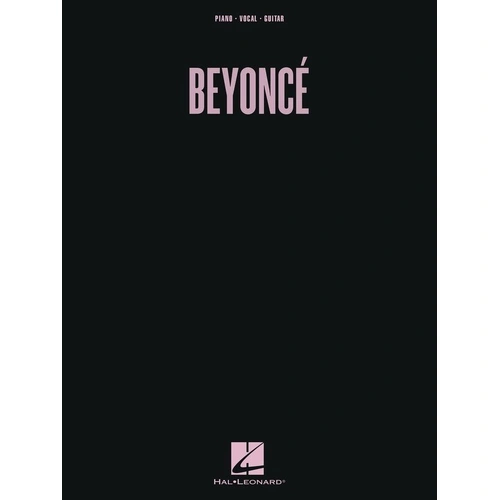 Beyoncé PVG Songbook - Piano, Vocal & Guitar, 146 Pages, Hal Leonard, Includes "Drunk in Love," "Flawless," and More, Parental Advisory