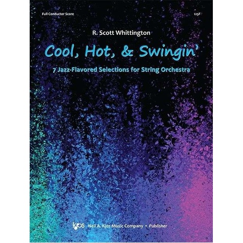 Cool Hot & Swingin': 7 Jazz-Flavored Selections by Neil A. Kjos Music Company, 64 Pages