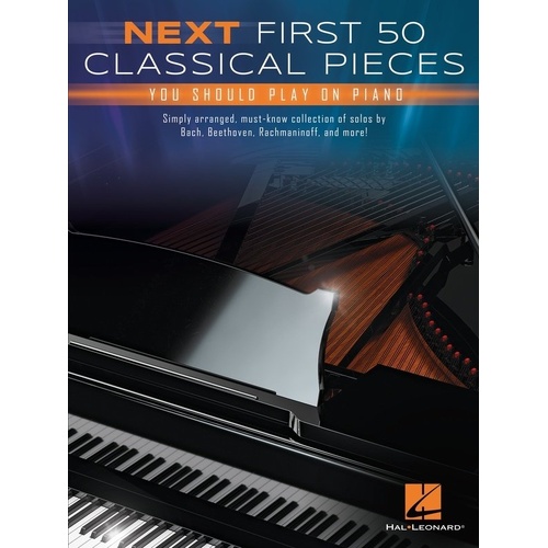 Next First 50 Classical Pieces for Piano - Easy Piano Collection, 160 Pages by Hal Leonard
