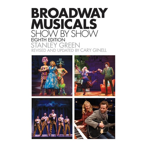 Broadway Musicals Show By Show 8th Edition (Softcover Book)
