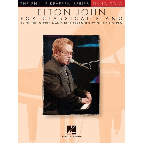 Elton John for Classical Piano - Phillip Keveren Piano Solo Collection