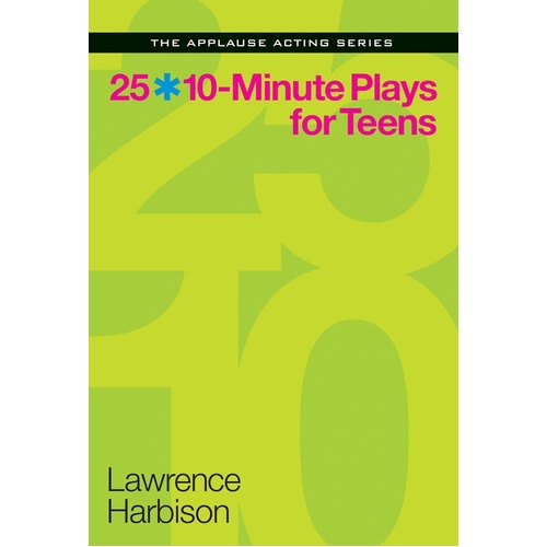 25 10 Minute Plays For Teens (Softcover Book)