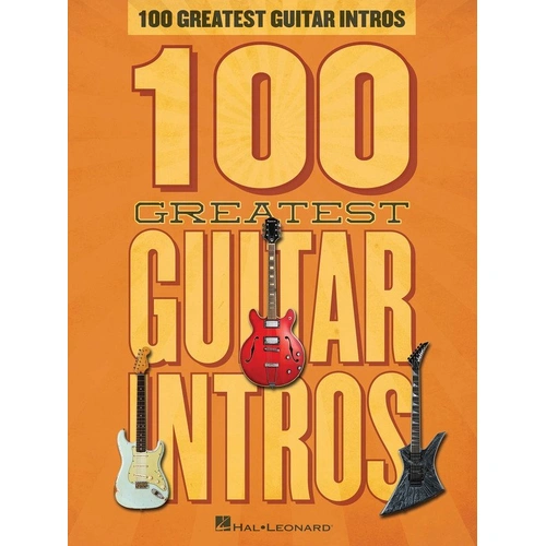 100 Greatest Guitar Intros by Hal Leonard, 130 Pages