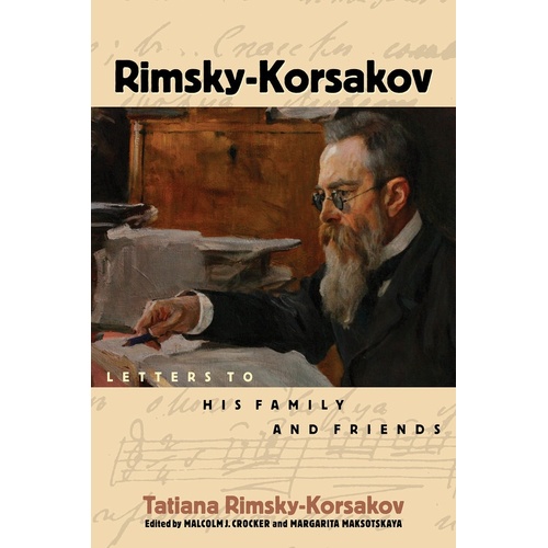 Rimsky-Korsakov Letters To Family Friends (Hardcover Book)