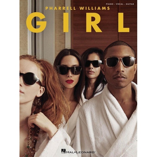 Pharrell Williams - Girl Songbook for Piano, Vocal & Guitar, 90 Pages, Features "Happy" and More, Published by Hal Leonard