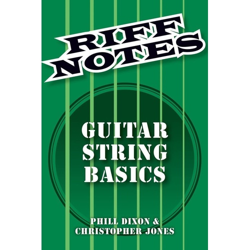 Riff Notes: Guitar String Basics by Hal Leonard
