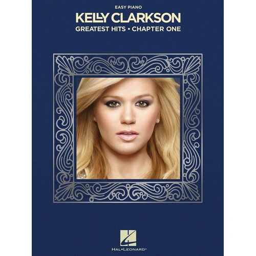 Kelly Clarkson - Greatest Hits Chapter One Easy Piano Songbook