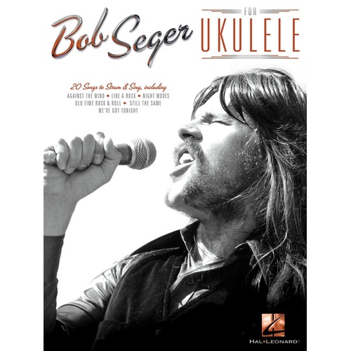 Bob Seger For Ukulele (Softcover Book)